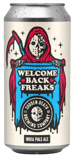 Sudden Death Welcome Back Freaks 2026 IPA   (0,44) (6%)