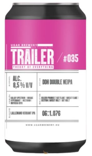 Ugar Trailer 35 -  THEORY OF EVERYTHING DDH Neipa   (0,33L) (8,5 %)