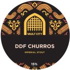 Vault City  DDF Churros  Imperial Stout   (0,33) (15%)