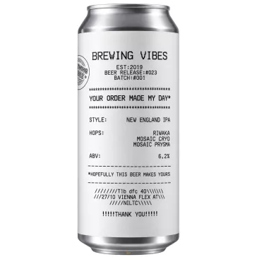   Brewing Vibes - Your Order Made My Day  Neipa  (0,5L) (6,2 %)